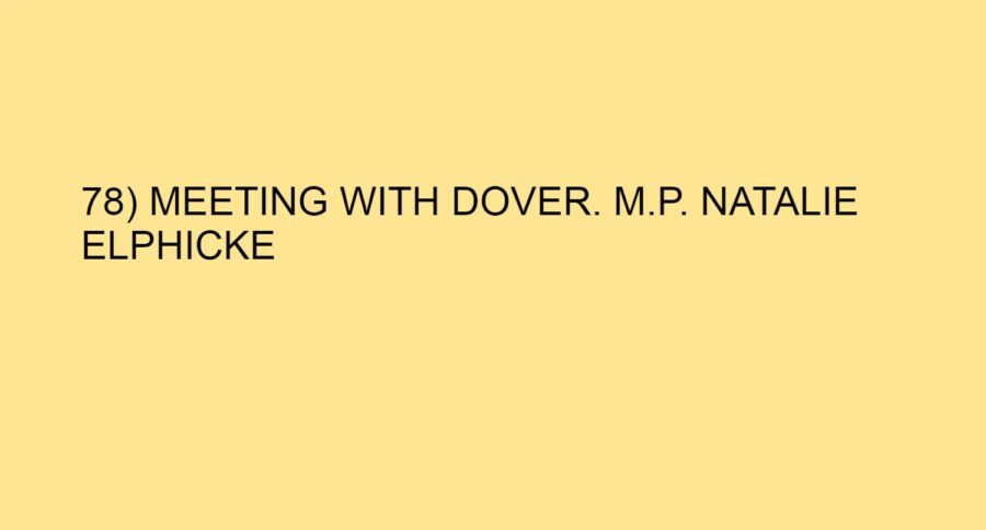 78) MEETING WITH DOVER. M.P. NATALIE ELPHICKE